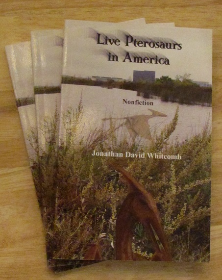 Whitcomb's nonfiction book "Live Pterosaurs in America"